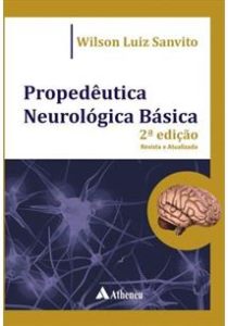 Propedêutica Neurológica - Sanvito - Raciocínio Clínico