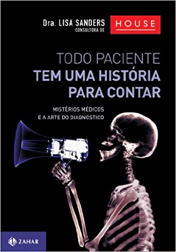 Todo paciente tem uma história para contar