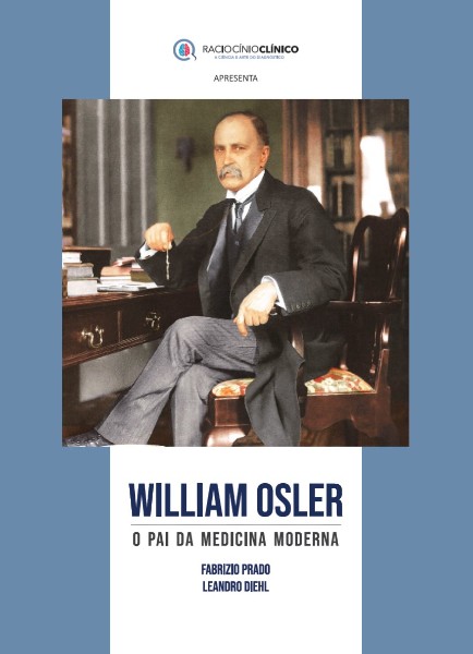 livro - william osler - o pai da medicina moderna - raciocínio clínico